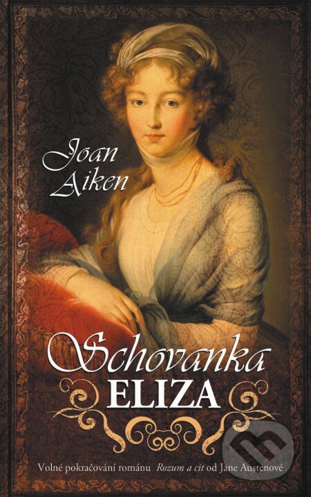 Schovanka Eliza - Joan Aiken, Baronet, 2013