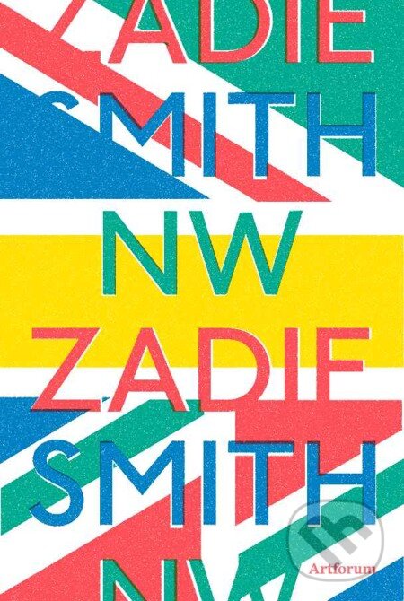 E-kniha: NW (Zadie Smith). Artforum, 2013