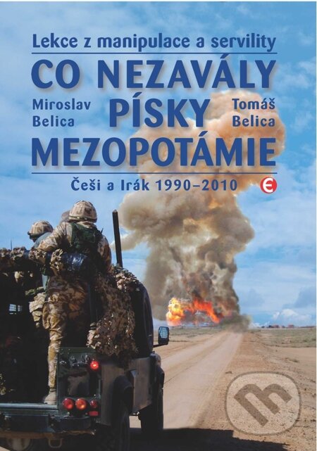 E-kniha: Co nezavály písky Mezopotámie (Miroslav Belica a Tomáš Belica). Epocha, 2011