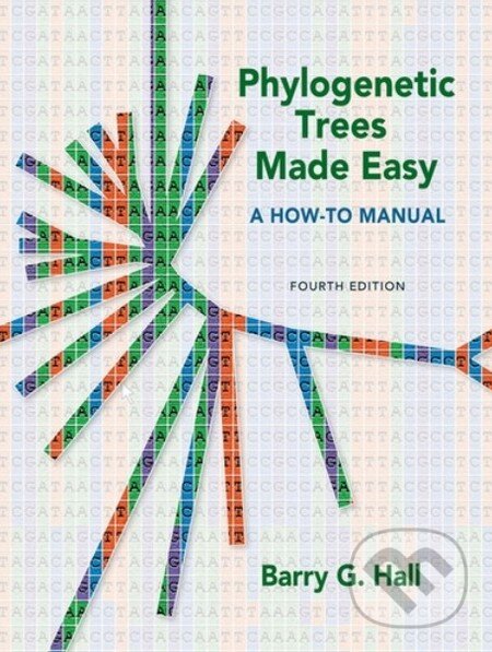 Levně Phylogenetic Trees Made Easy - Barry G. Hall - kniha z kategorie Odborné a náučné