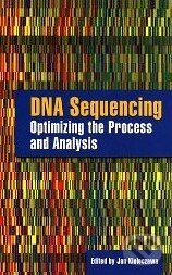 Levně DNA Sequencing (Optimizing the Process and Analysis) - kniha z kategorie Biológia
