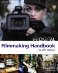 Kniha: The Digital Filmmaking Handbook (Sonja Schenk). Delmar Cengage Learning, 2011
