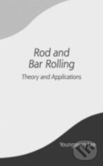 Levně Rod and Bar Rolling (Theory and Applications) - Youngseog Lee - kniha z kategorie Odborné a náučné