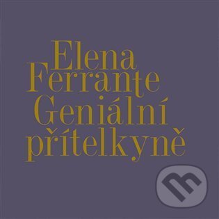 Levně Geniální přítelkyně I.-IV. - Elena Ferrante - audiokniha z kategorie Spoločenská beletria