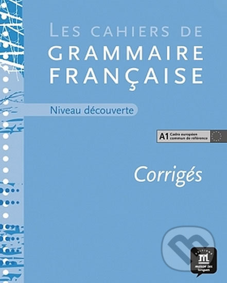 Levně Cahier de grammaire A1 – corrigé - kniha z kategorie Jazykové učebnice a slovníky