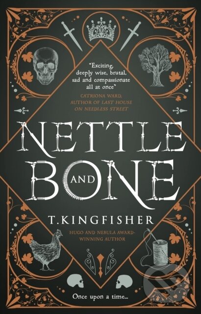 E-kniha: Nettle & Bone (T. Kingfisher). Titan Books, 2022