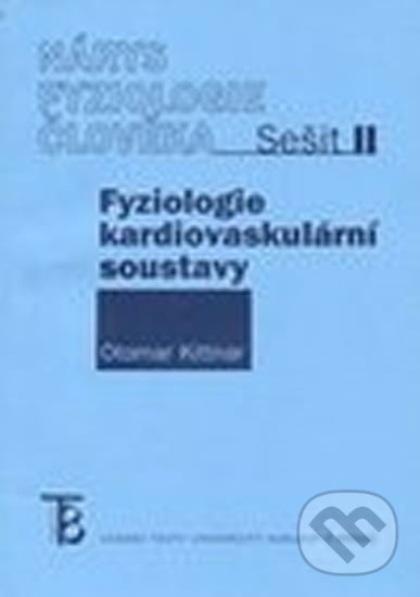 Levně Nárys fyziologie člověka - Sešit II - Otomar Kittnar - kniha z kategorie Vysoké školy