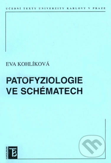 Kniha: Patofyziologie ve schématech (Eva Kohlíková). Karolinum, 2007