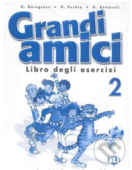 Levně Grandi amici - 2 Libro degli esercizi - Günter Gerngross - kniha z kategorie Jazykové učebnice a slovníky
