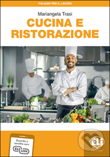Levně Italiano per il lavoro: Cucina e ristorazione + Downloadable Audio Tracks - kniha z kategorie Jazykové učebnice a slovníky