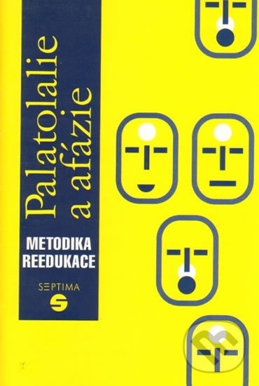 Palatolalie a afázie - Dana Kutálková, Septima, 2007