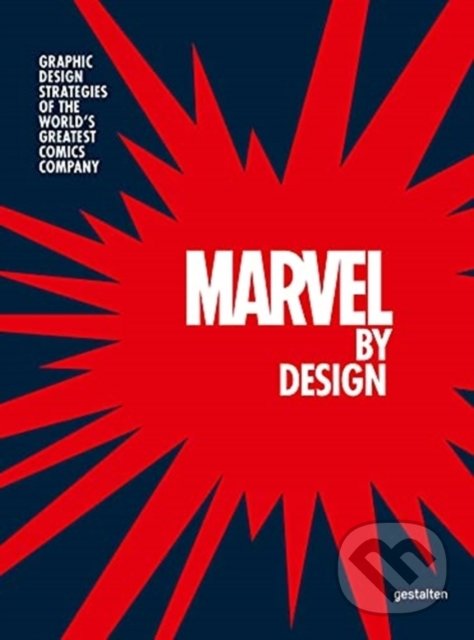 Levně Marvel By Design (Graphic Design Strategies of the World's Greatest Comics Company) - kniha z kategorie Komiksy