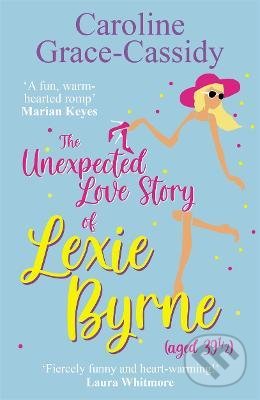 Kniha Unexpected Love Story of Lexie Byrne (aged 39 1/2)