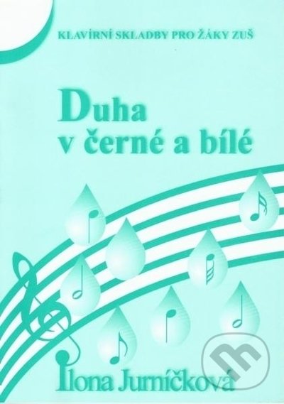 Kniha: Duha v černé a bílé 3 (Ilona Jurníčková). Martin Vozar, 2022