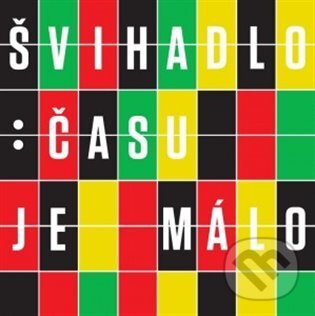 Kniha Švihadlo: Času je málo