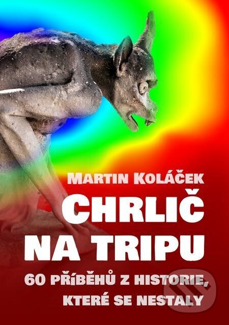 Chrlič na tripu - Martin Koláček, E-knihy jedou