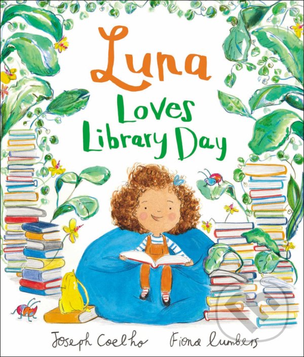 Levně Luna Loves Library Day - Joseph Coelho, Fiona Lumbers (ilustrátor) - kniha z kategorie Rozprávky