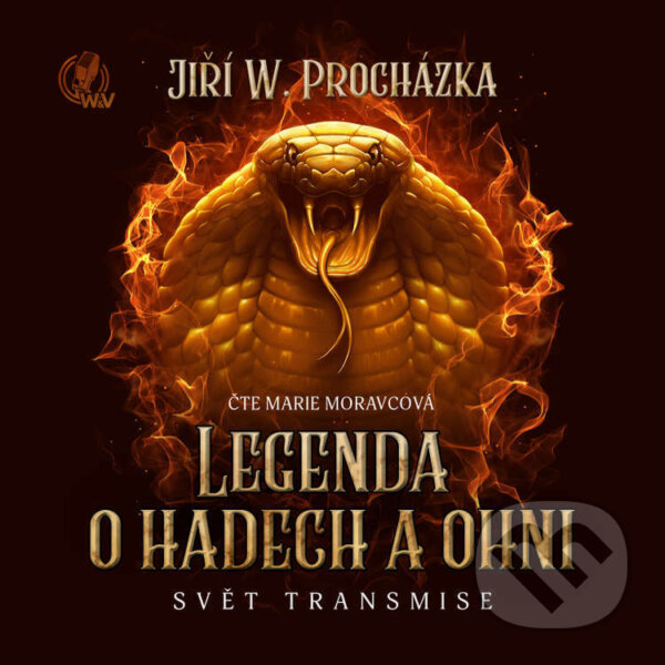 Kniha Legenda o hadech a ohni (Svět transmise)