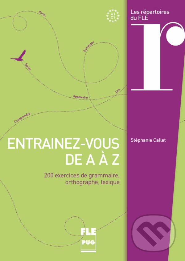 Levně Entraînez-vous de A à Z (200 exercices de grammaire, orthographe, lexique) - kniha z kategorie Jazykové učebnice a slovníky