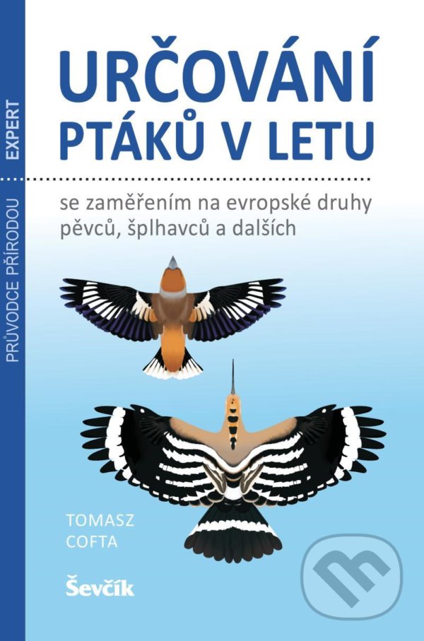 Určování ptáků v letu - Tomasz Cofta, Ševčík, 2022
