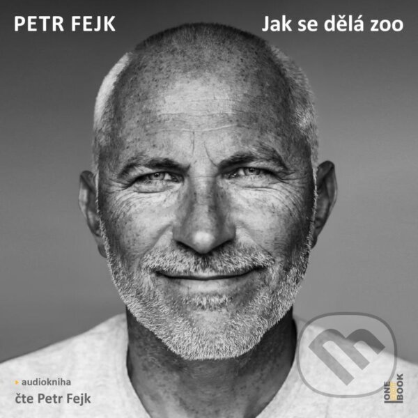 Levně Jak se dělá zoo - Petr Fejk - audiokniha z kategorie Autobiografie
