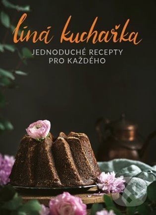 Levně Líná kuchařka (Jednoduché recepty pro každého) - Veronika Čopíková, Peter Farkaš - kniha z kategorie Kuchárky