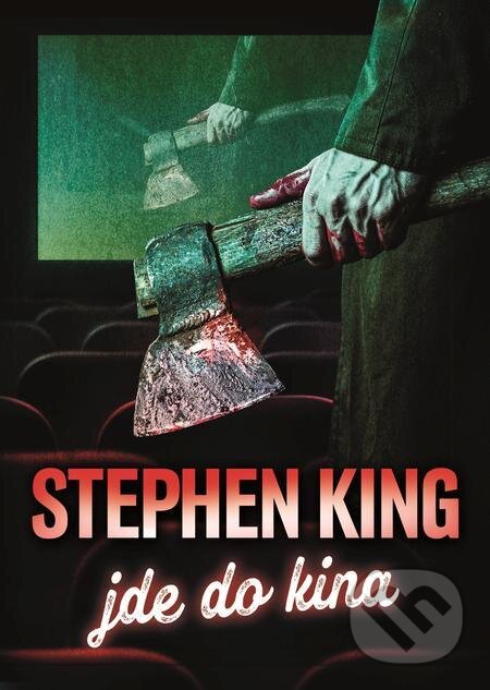 Stephen King jde do kina - Stephen King, BETA - Dobrovský, 2022