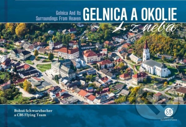 Levně Gelnica a okolie z neba (Gelnica and Its Surroundings From Heaven) - kniha z kategorie Cestopisy