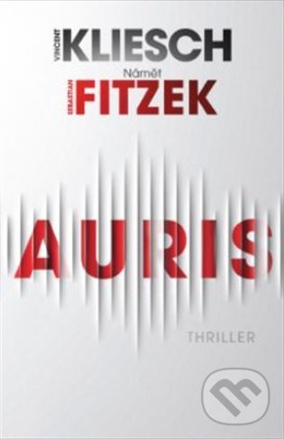 Auris - Vincent Kliesch, Sebastian Fitzek, ANAG, 2022