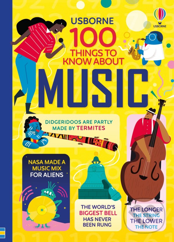 Levně 100 Things to Know About Music - Alex Frith, Alice James, Jerome Martin, Lan Cook, Dominique Byron (ilustrátor), Federico Mariani (ilustrátor), Shaw…