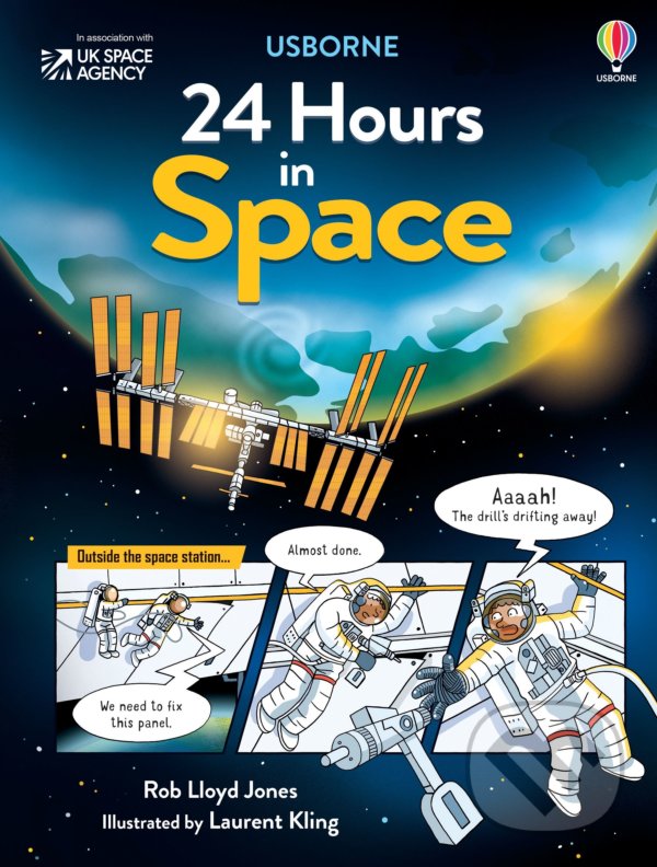 Levně 24 Hours in Space - Rob Lloyd Jones, Laurent Kling (ilustrátor) - kniha z kategorie Naučné knihy