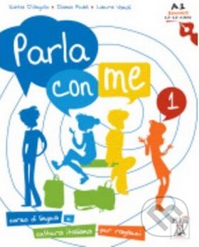 Kniha: Parla con me 1: Libro (Diana Pedol a Laura Vanoli). Alma Edizioni, 2011