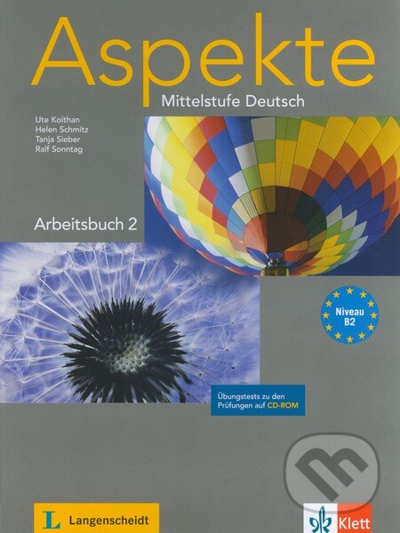 Aspekte - Arbeitsbuch (B2) - Ute Koithan, Helen Schmitz, Tanja Sieber, Ralf Sonntag, Klett, 2013