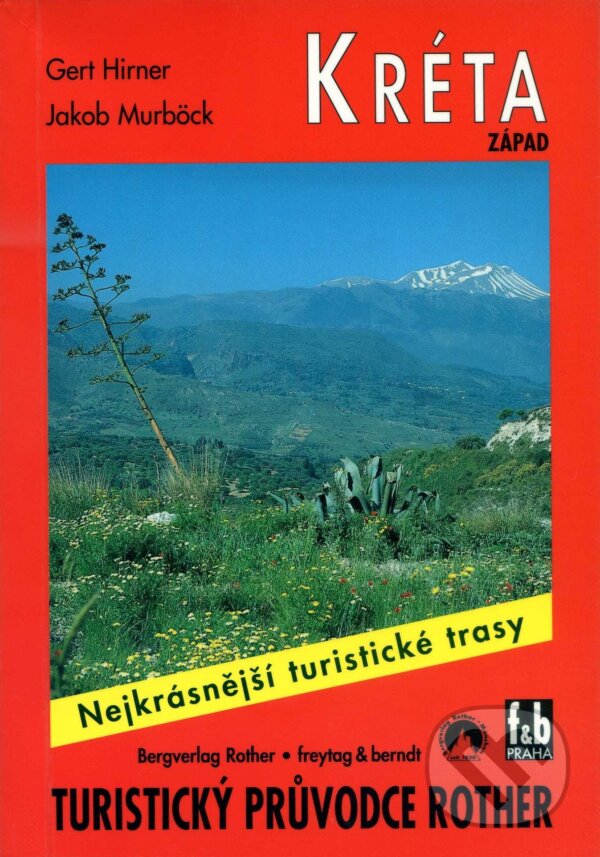 Kniha: WF  7 Kréta západ - Rother (Gert Hirner a Jakov Murböck). Bergverlag Rother, 2005