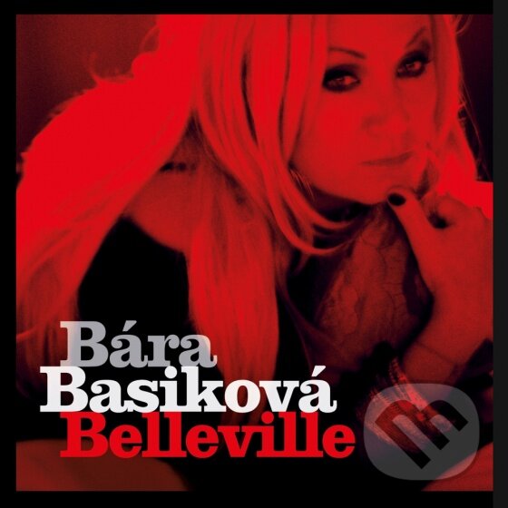 Bára Basiková:  Belleville - Bára Basiková, Hudobné CD, 2013