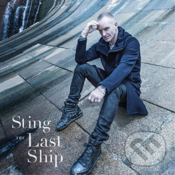 Hudobné CD: Sting: The Last Ship (Universal Music)