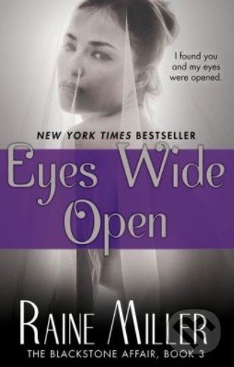 Eyes Wide Open - Raine Miller, Atria Books, 2013