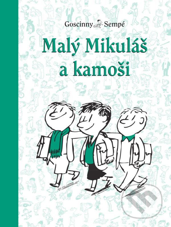 Levně Malý Mikuláš a kamoši - René Goscinny, Jean-Jacques Sempé - kniha z kategorie Beletria