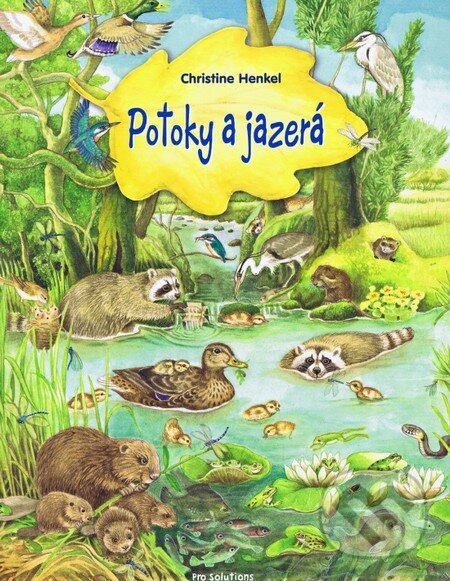 Levně Potoky a jazerá - Christine Henkel - kniha z kategorie Biológia