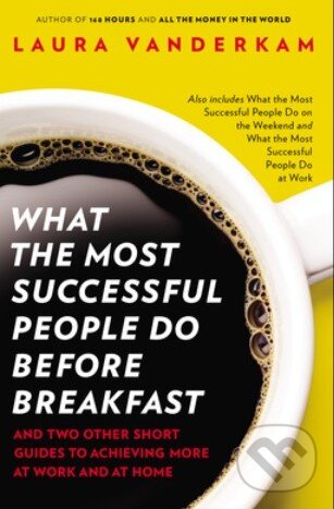 Levně What the Most Successful People Do Before Breakfast - kniha z kategorie Odborné a náučné
