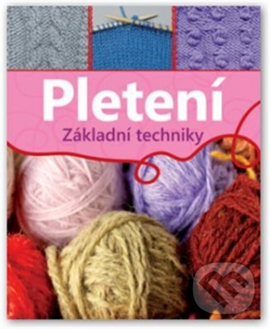 Kniha: Pletení (Svojtka&Co.). Svojtka&Co., 2013