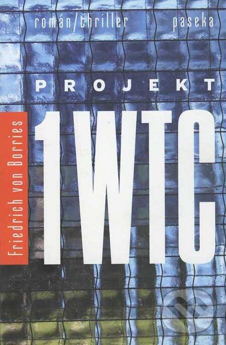 Levně Projekt 1WTC - Friedrich von Borries - kniha z kategorie História