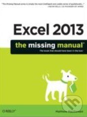 Levně Excel 2013 (The Missing Manual) - Matthew MacDonald - kniha z kategorie Odborné a náučné
