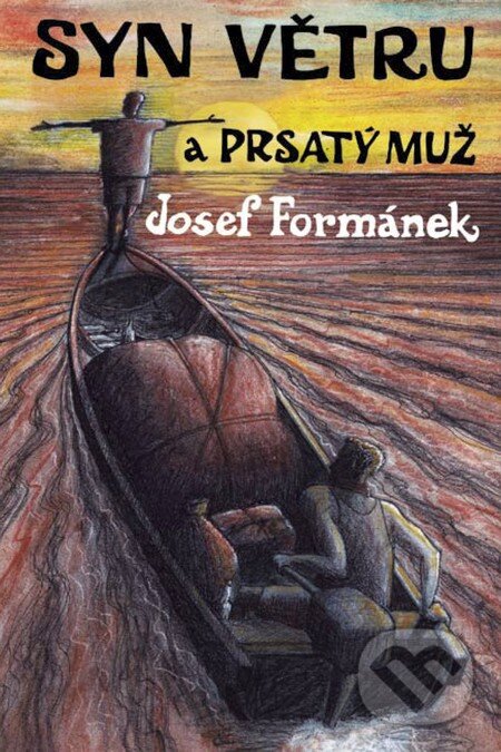 Syn větru a Prsatý muž - Josef Formánek, Smart Press, 2013