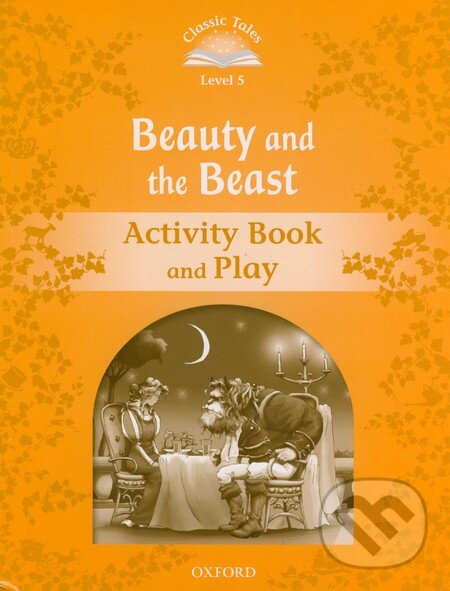 Levně Beauty and the Beast: Activity Book and Play (Classic Tales (Level 5)) - kniha z kategorie Jazykové učebnice a slovníky