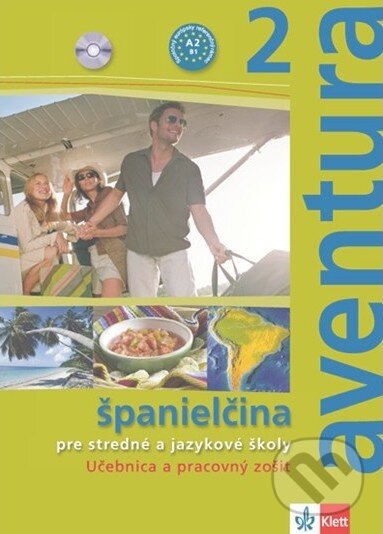 Levně Aventura 2 (Učebnica a pracovný zošit) (Španielčina pre stredné a jazykové školy) - kniha z kategorie Jazykové učebnice a slovníky