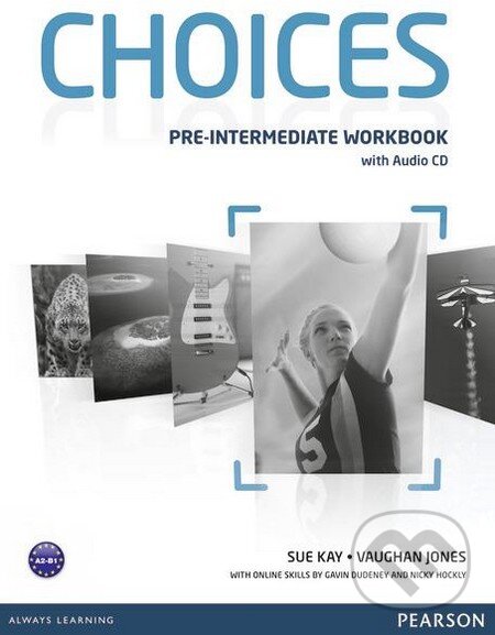 Levně Choices - Pre-Intermediate: Workbook with Audio CD - kniha z kategorie Jazykové učebnice a slovníky