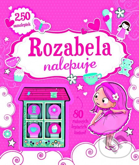 Kniha: Rozabela nalepuje (Slovart). Slovart, 2013