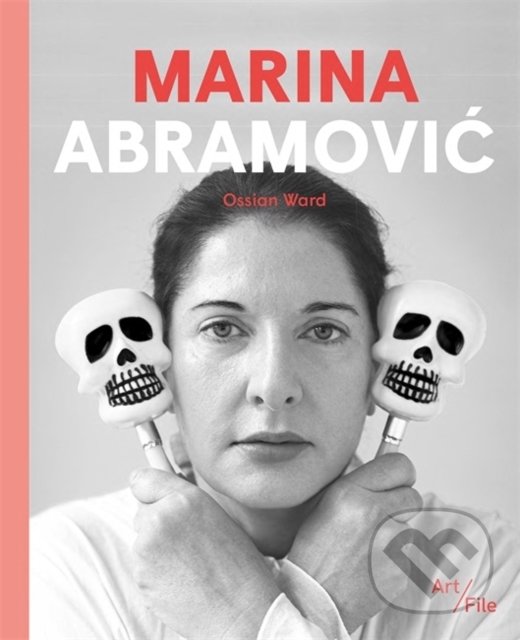 Levně Marina Abramovic - Ossian Ward - kniha z kategorie Autobiografie
