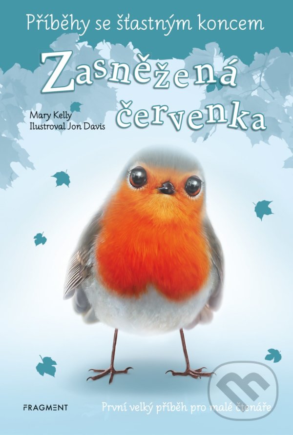 Levně Příběhy se šťastným koncem: Zasněžená červenka - Mary Kelly - kniha z kategorie Beletria